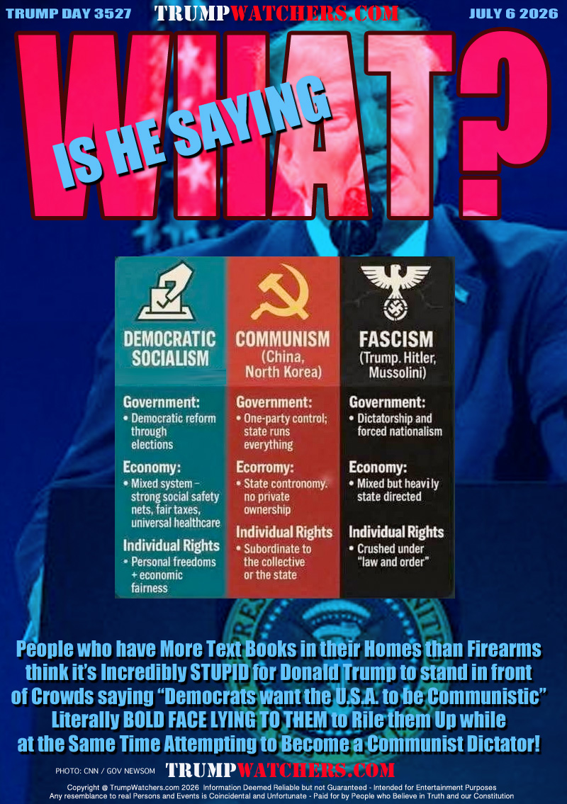 People who have More Text Books in their Homes than Firearms
think it’s Incredibly STUPID for Donald Trump to stand in front
of Crowds saying “Democrats want the U.S.A. to be Communistic”
Literally BOLD FACE LYING TO THEM to Rile them Up while
at the Same Time Attempting to Become a Communist Dictator!